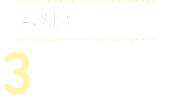 F&Pが選ばれる3つの魅力